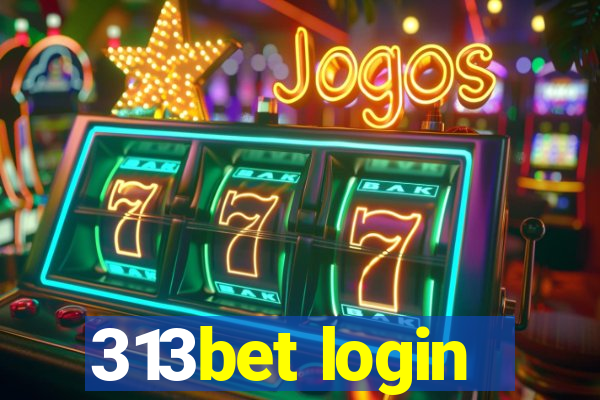 313bet login